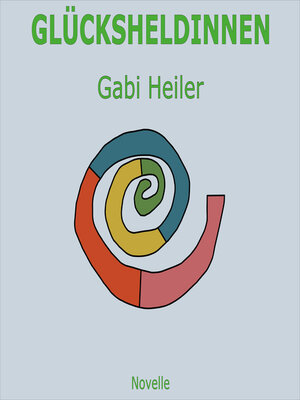 cover image of GLÜCKSHELDINNEN